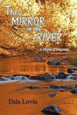 The Mirror in the River