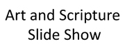 First Sunday after Christmas Day, Year C, Art and Scripture Slide Show.