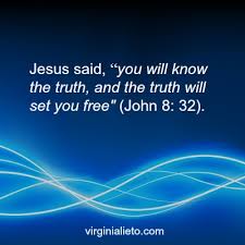 Image result for and the truth will make you free